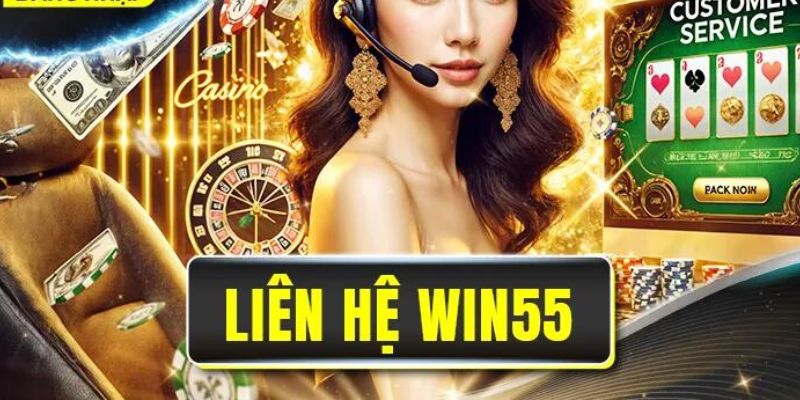 Các trường hợp nên liên hệ win55
