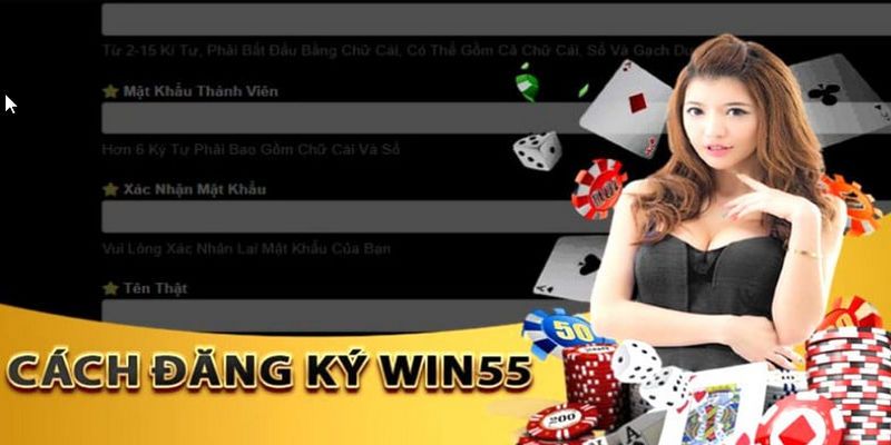 Quy trình thực hiện các bước đăng ký win55